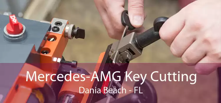 Mercedes-AMG Key Cutting Dania Beach - FL