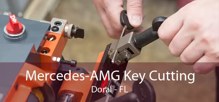 Mercedes-AMG Key Cutting Doral - FL