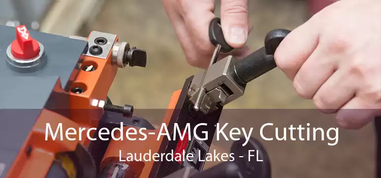 Mercedes-AMG Key Cutting Lauderdale Lakes - FL