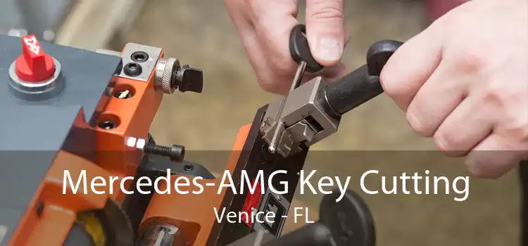 Mercedes-AMG Key Cutting Venice - FL