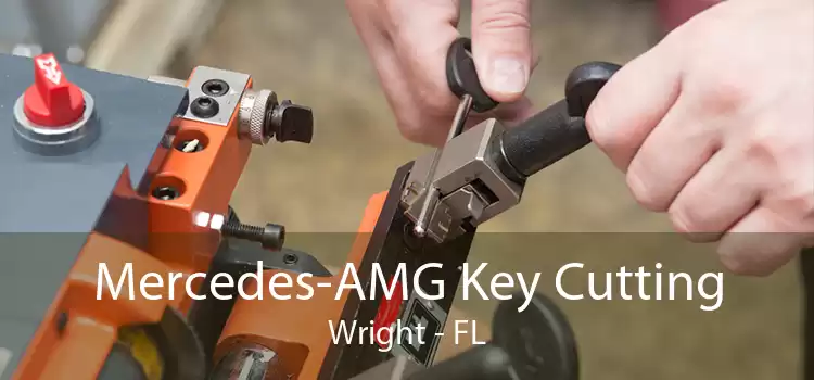 Mercedes-AMG Key Cutting Wright - FL