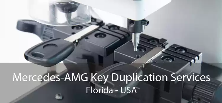 Mercedes-AMG Key Duplication Services Florida - USA