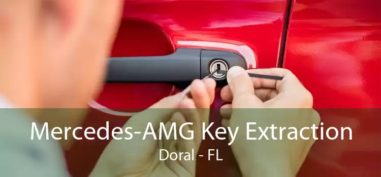Mercedes-AMG Key Extraction Doral - FL