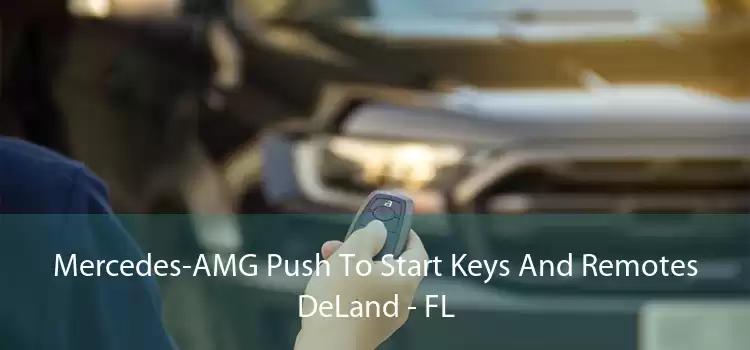 Mercedes-AMG Push To Start Keys And Remotes DeLand - FL