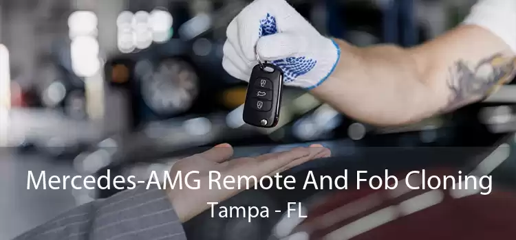 Mercedes-AMG Remote And Fob Cloning Tampa - FL