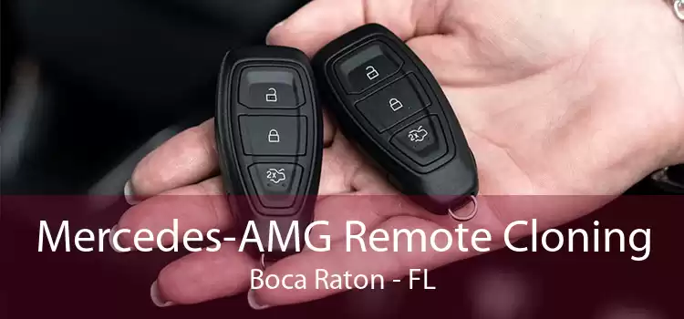 Mercedes-AMG Remote Cloning Boca Raton - FL