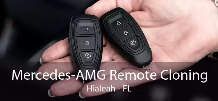 Mercedes-AMG Remote Cloning Hialeah - FL
