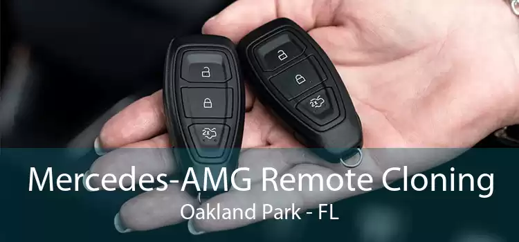 Mercedes-AMG Remote Cloning Oakland Park - FL