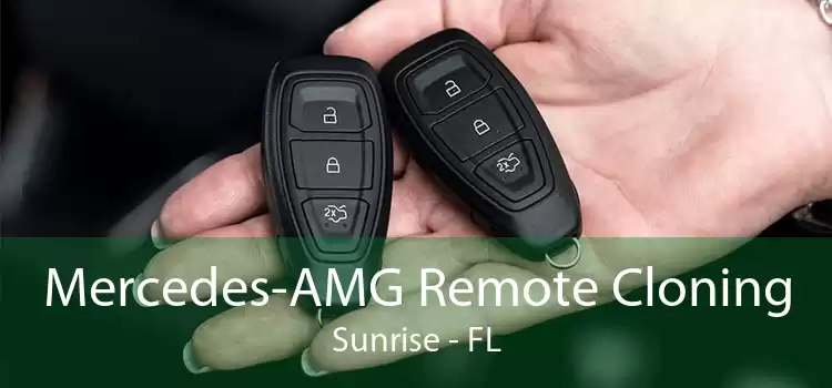 Mercedes-AMG Remote Cloning Sunrise - FL