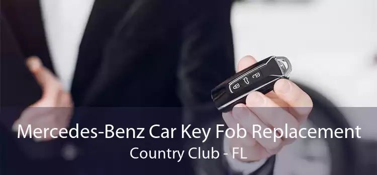 Mercedes-Benz Car Key Fob Replacement Country Club - FL