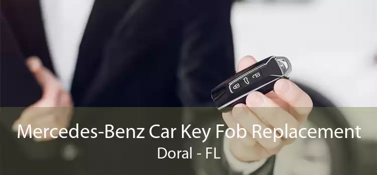 Mercedes-Benz Car Key Fob Replacement Doral - FL