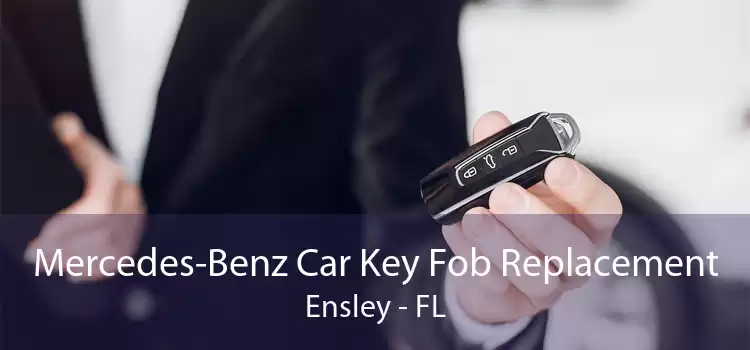 Mercedes-Benz Car Key Fob Replacement Ensley - FL
