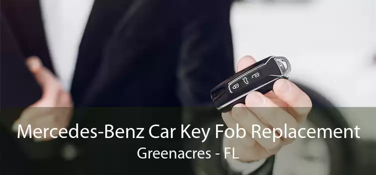 Mercedes-Benz Car Key Fob Replacement Greenacres - FL
