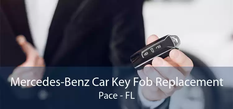 Mercedes-Benz Car Key Fob Replacement Pace - FL