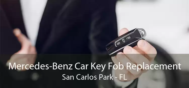 Mercedes-Benz Car Key Fob Replacement San Carlos Park - FL