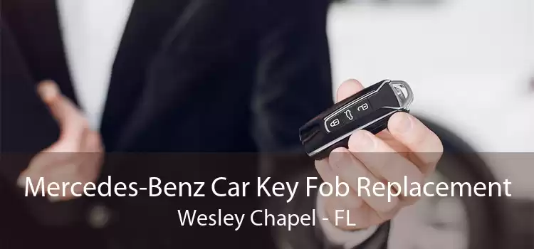 Mercedes-Benz Car Key Fob Replacement Wesley Chapel - FL