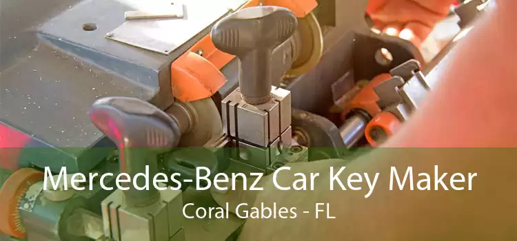 Mercedes-Benz Car Key Maker Coral Gables - FL