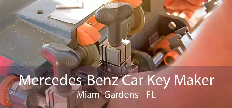 Mercedes-Benz Car Key Maker Miami Gardens - FL