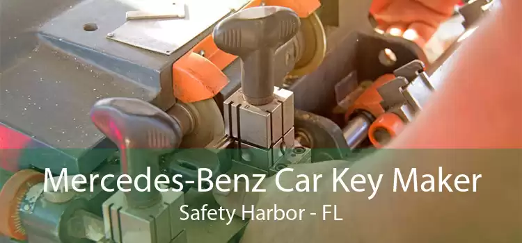 Mercedes-Benz Car Key Maker Safety Harbor - FL
