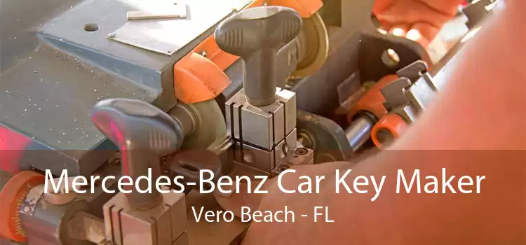 Mercedes-Benz Car Key Maker Vero Beach - FL