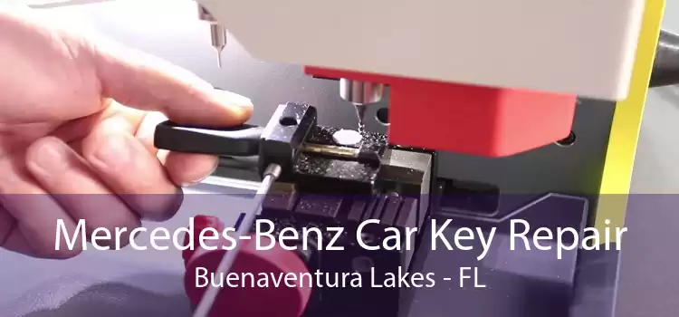 Mercedes-Benz Car Key Repair Buenaventura Lakes - FL