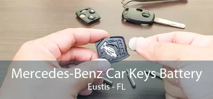 Mercedes-Benz Car Keys Battery Eustis - FL
