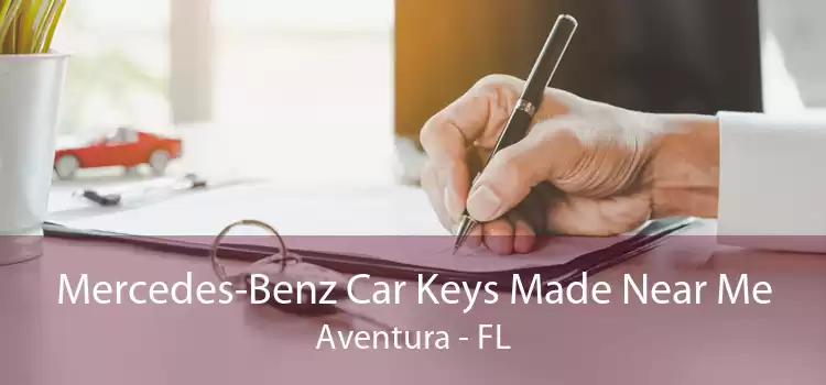 Mercedes-Benz Car Keys Made Near Me Aventura - FL