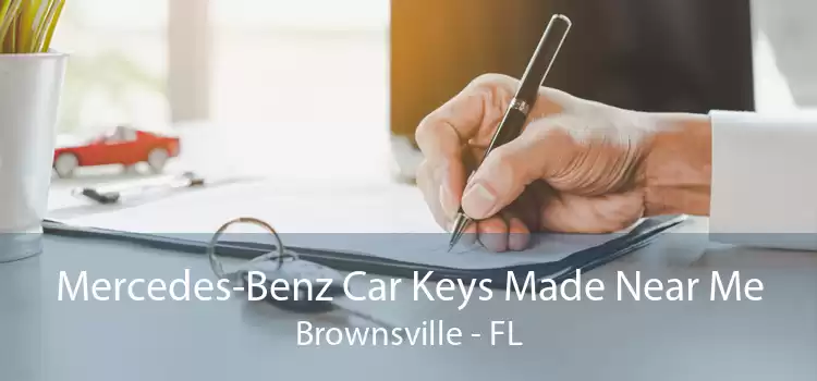Mercedes-Benz Car Keys Made Near Me Brownsville - FL