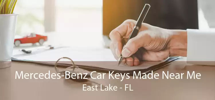 Mercedes-Benz Car Keys Made Near Me East Lake - FL