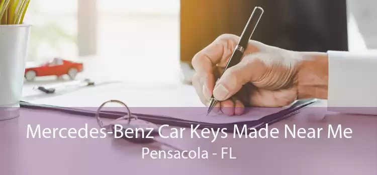 Mercedes-Benz Car Keys Made Near Me Pensacola - FL