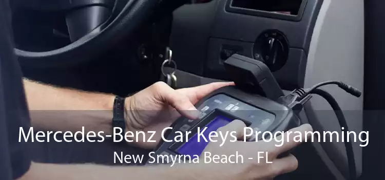 Mercedes-Benz Car Keys Programming New Smyrna Beach - FL