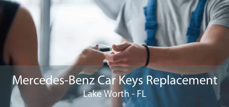Mercedes-Benz Car Keys Replacement Lake Worth - FL