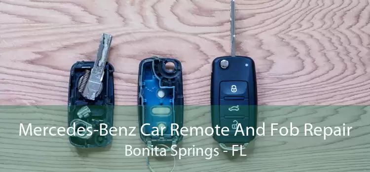 Mercedes-Benz Car Remote And Fob Repair Bonita Springs - FL