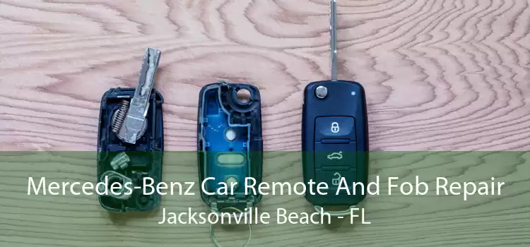 Mercedes-Benz Car Remote And Fob Repair Jacksonville Beach - FL