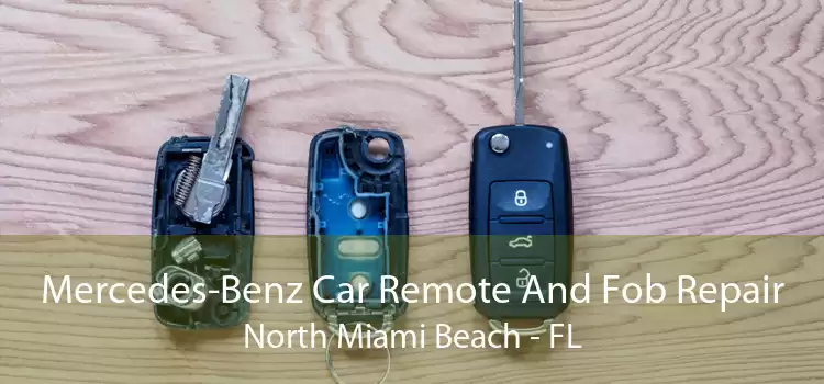 Mercedes-Benz Car Remote And Fob Repair North Miami Beach - FL