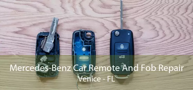 Mercedes-Benz Car Remote And Fob Repair Venice - FL