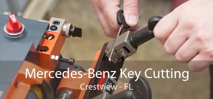 Mercedes-Benz Key Cutting Crestview - FL
