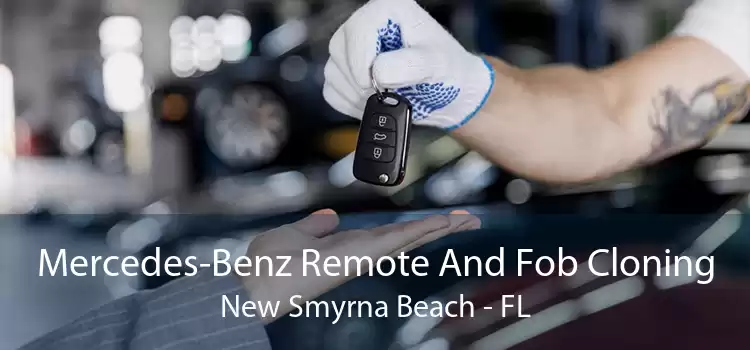 Mercedes-Benz Remote And Fob Cloning New Smyrna Beach - FL