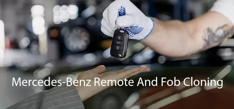 Mercedes-Benz Remote And Fob Cloning 