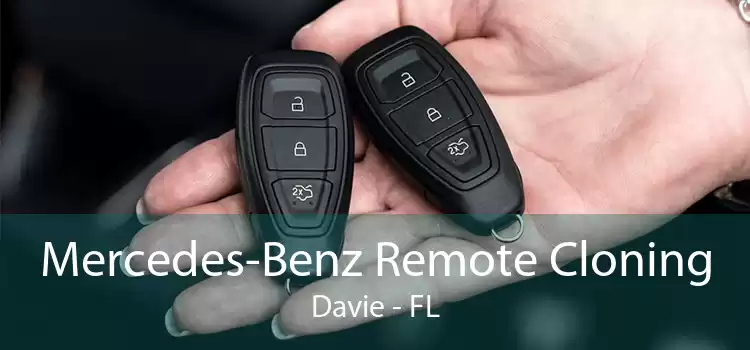 Mercedes-Benz Remote Cloning Davie - FL