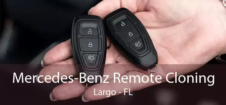 Mercedes-Benz Remote Cloning Largo - FL