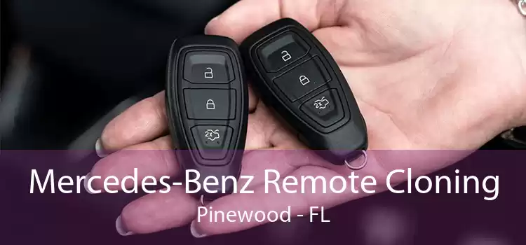 Mercedes-Benz Remote Cloning Pinewood - FL