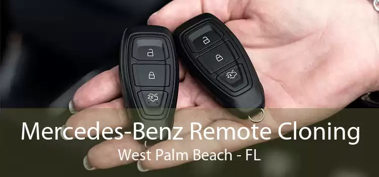 Mercedes-Benz Remote Cloning West Palm Beach - FL