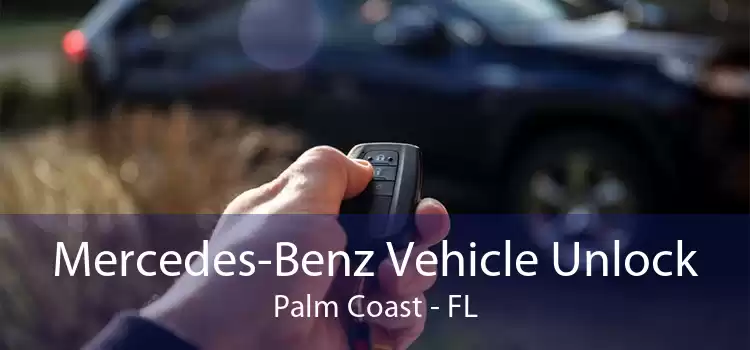 Mercedes-Benz Vehicle Unlock Palm Coast - FL