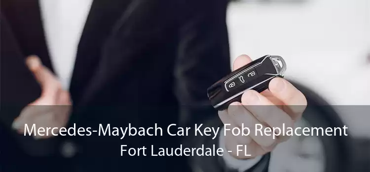 Mercedes-Maybach Car Key Fob Replacement Fort Lauderdale - FL