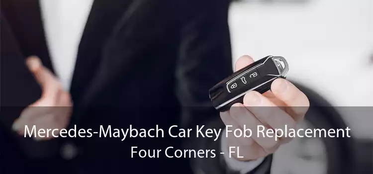 Mercedes-Maybach Car Key Fob Replacement Four Corners - FL