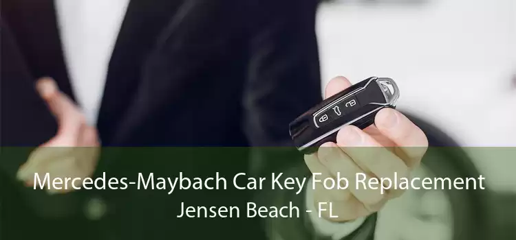 Mercedes-Maybach Car Key Fob Replacement Jensen Beach - FL