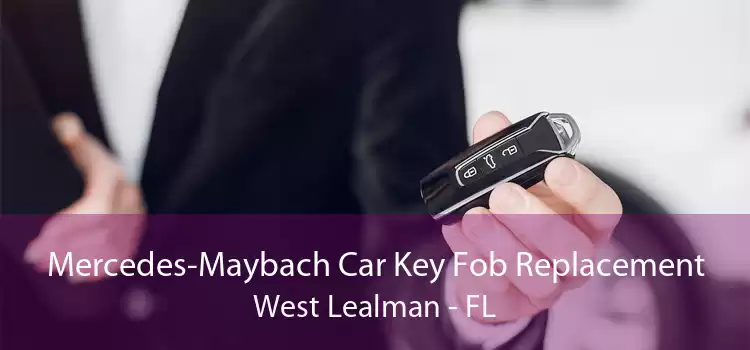 Mercedes-Maybach Car Key Fob Replacement West Lealman - FL
