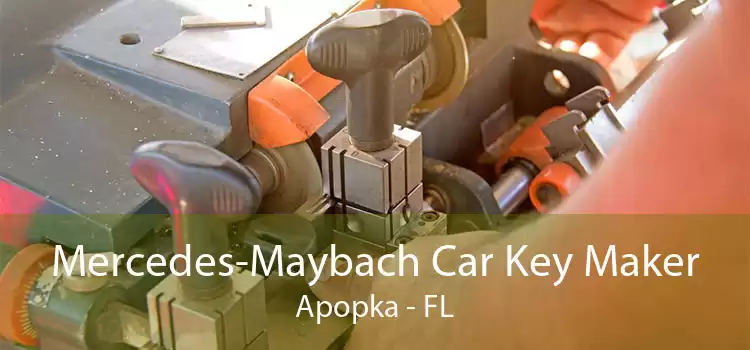 Mercedes-Maybach Car Key Maker Apopka - FL