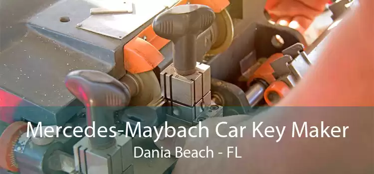 Mercedes-Maybach Car Key Maker Dania Beach - FL